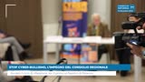 STOP CYBER-BULLISMO, L’IMPEGNO DEL CONSIGLIO REGIONALE