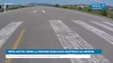PISTA MATTEI, VERRI: LA REGIONE BASILICATA MANTENGA GLI...